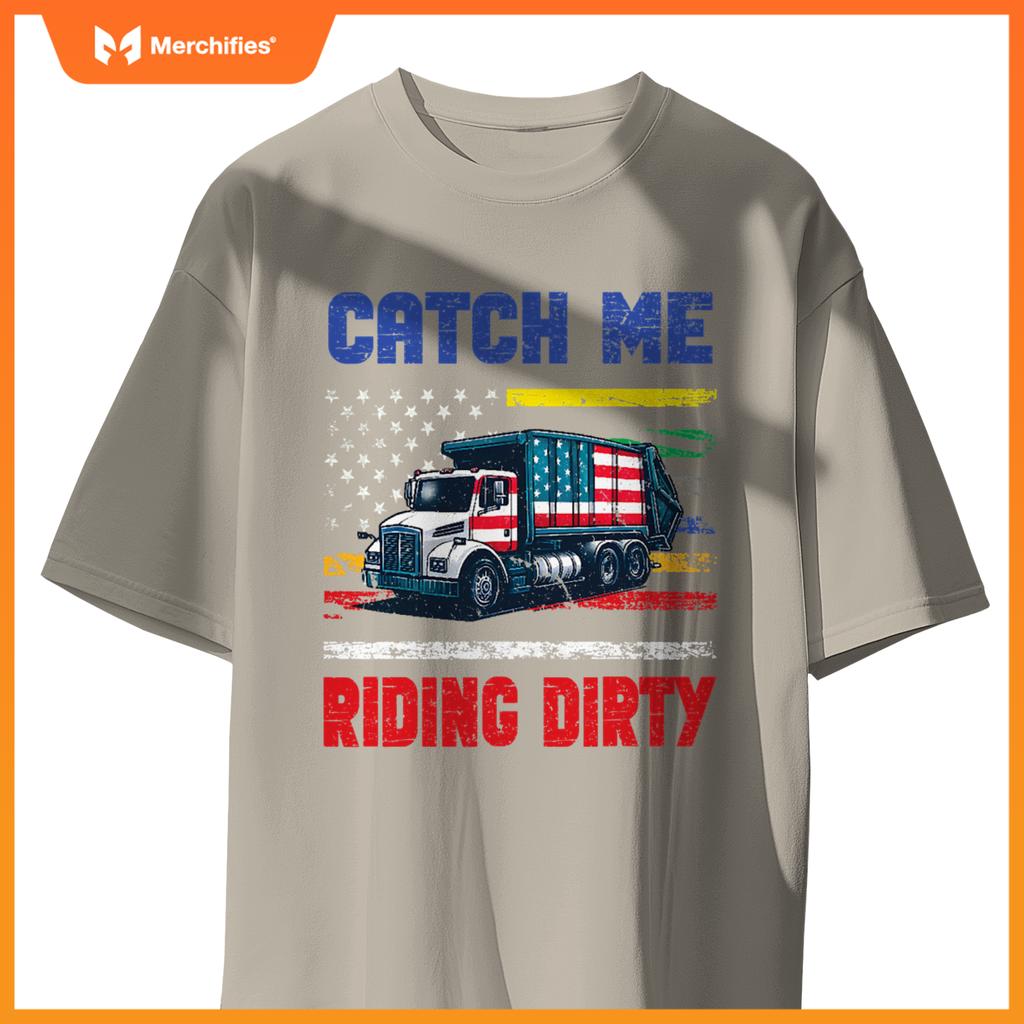Catch Me Riding Dirty Garbage Vote Trump Truck Trump 2024 T-Shirt