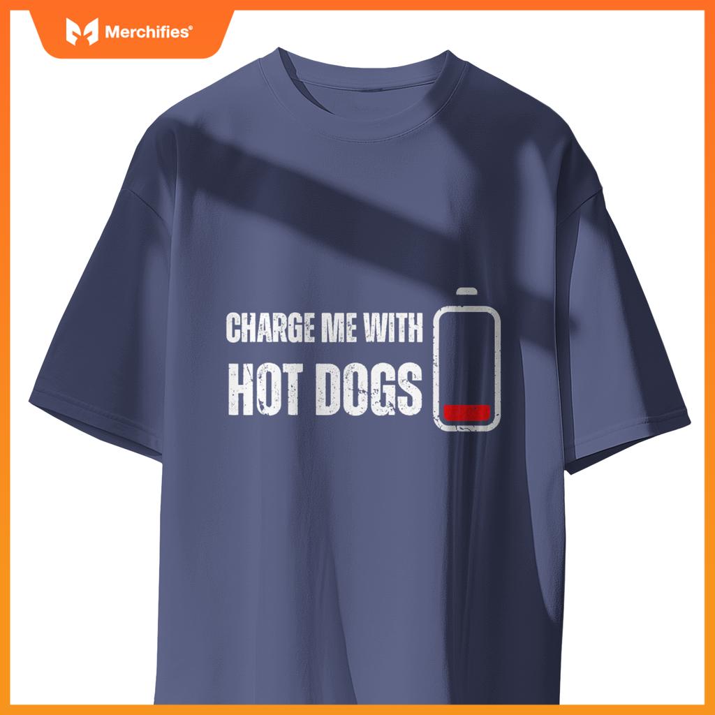 Charge Me With Hot Dogs -  Wiener Hot Dog Lover T-Shirt
