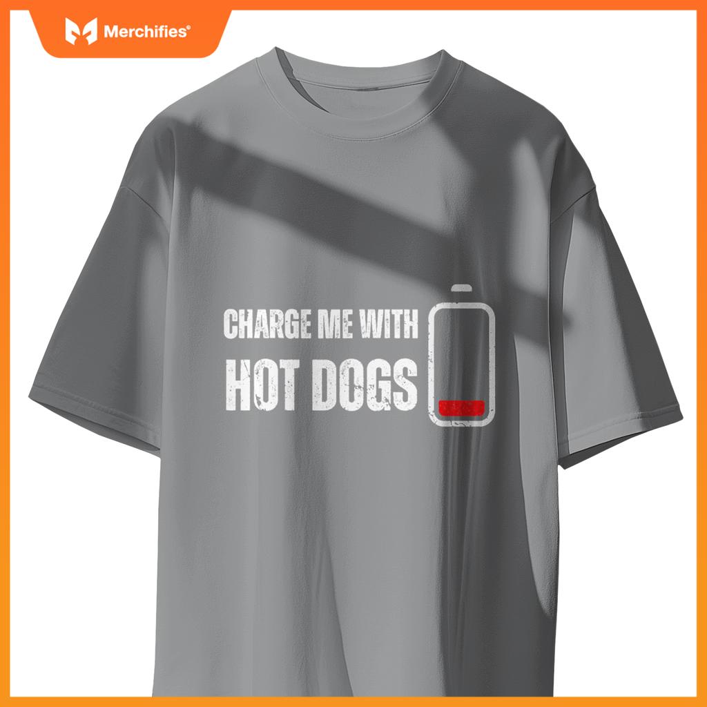 Charge Me With Hot Dogs -  Wiener Hot Dog Lover T-Shirt