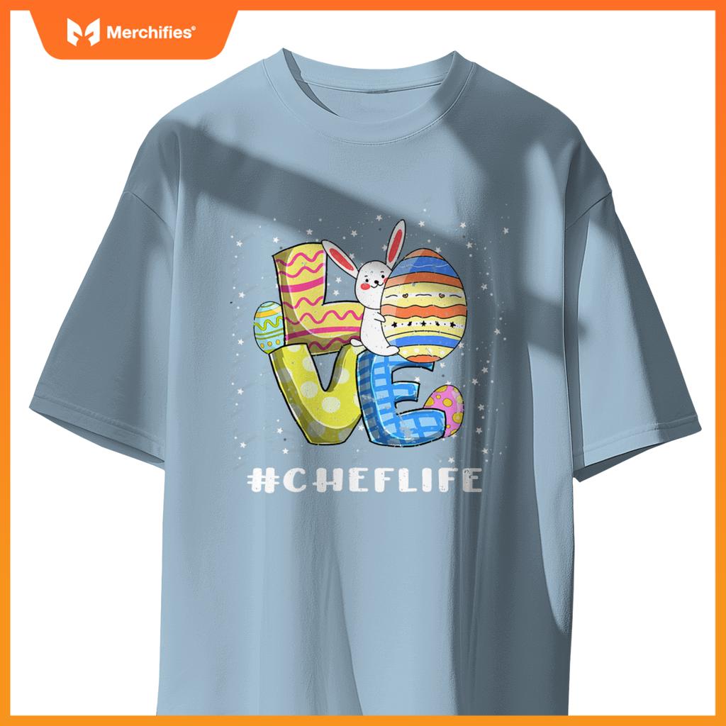 Chef Life Love Easter Day Bunnies Cute Rabbit Eggs Hunting T-Shirt