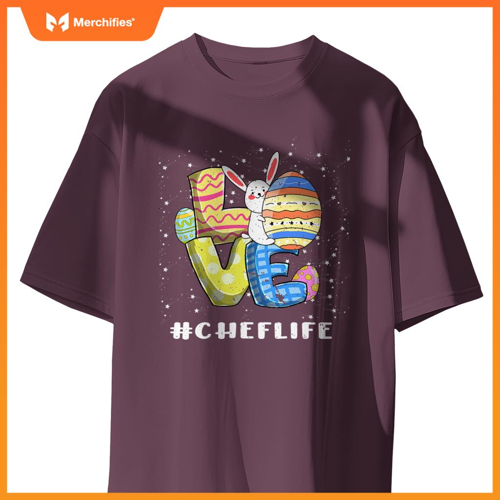 Chef Life Love Easter Day Bunnies Cute Rabbit Eggs Hunting T-Shirt