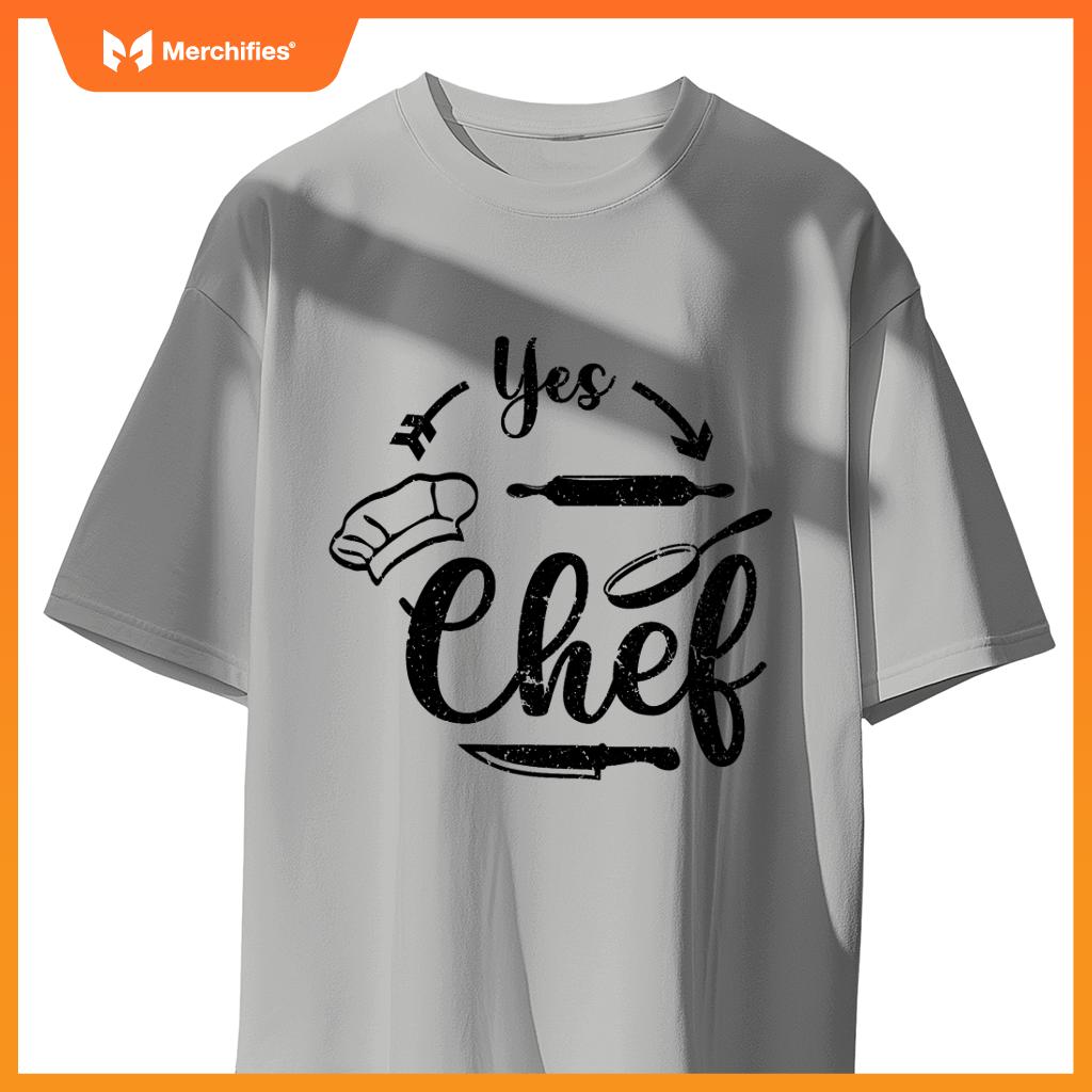 Chef Restaurant Kitchen Cooking Saying Yes Chef T-Shirt