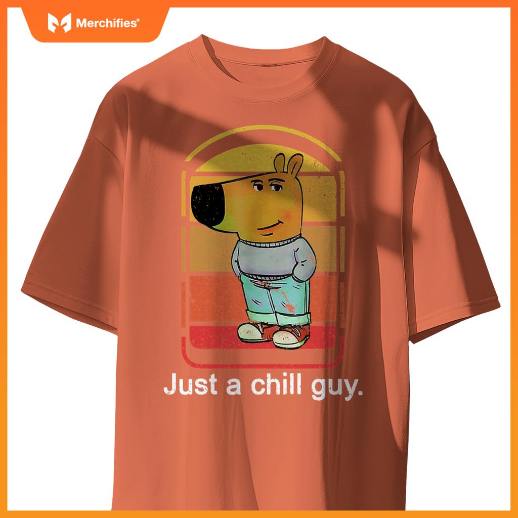 Chill Guy Dog  Chill Guy Meme T-Shirt