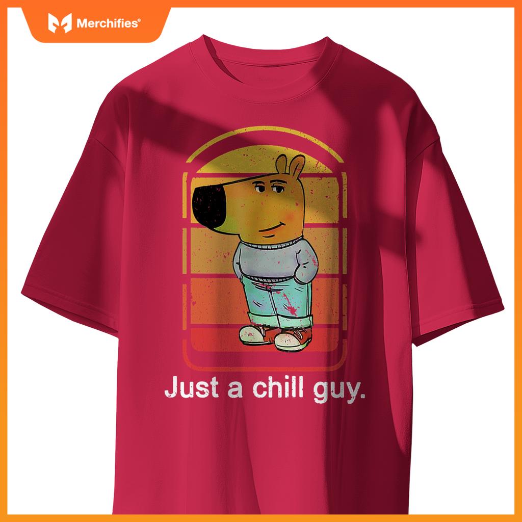 Chill Guy Dog  Chill Guy Meme T-Shirt