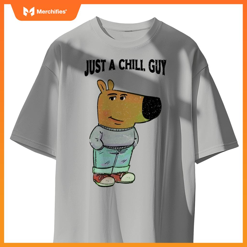 Chill Guy Dog s - Cool Chill Guy Meme T-Shirt