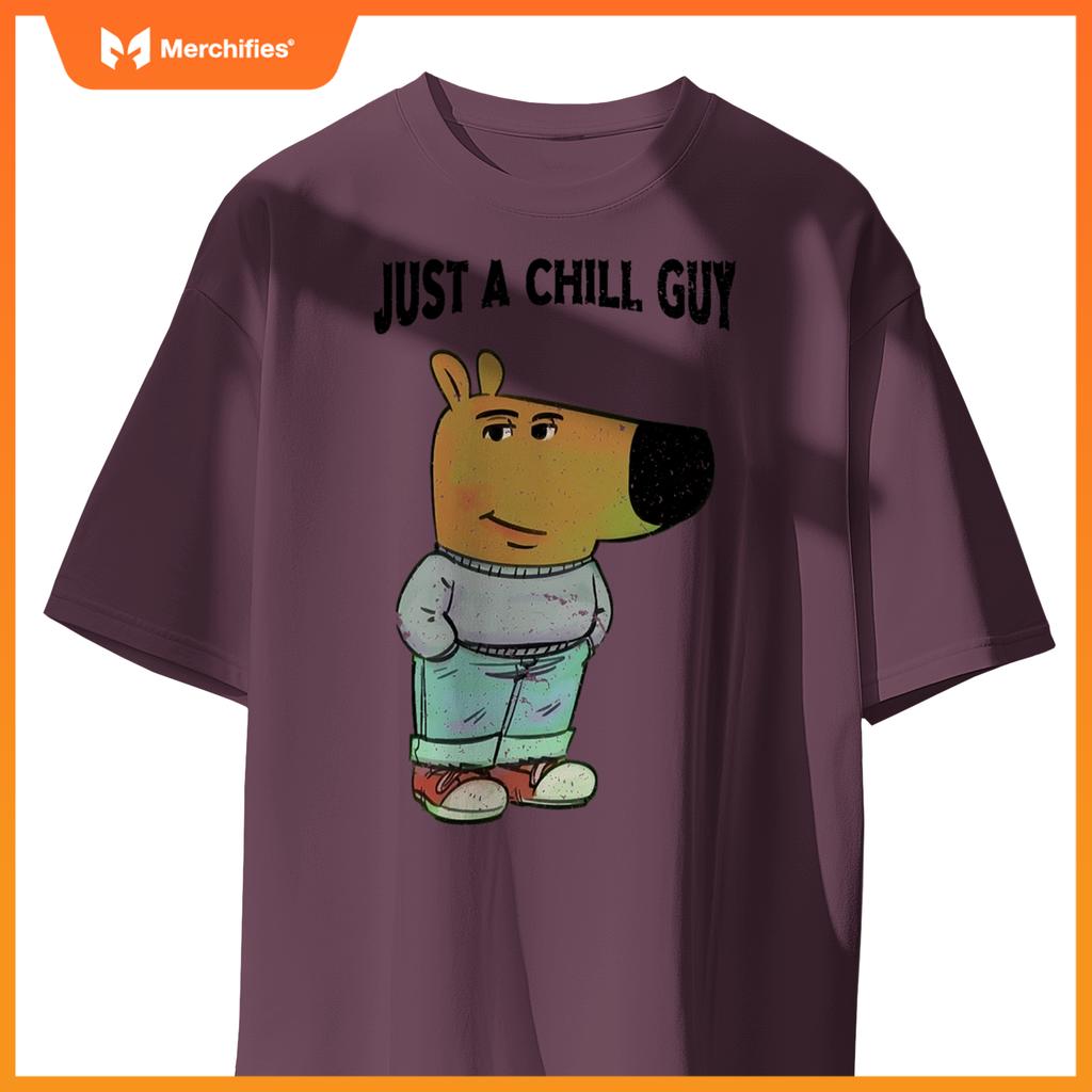 Chill Guy Dog s - Cool Chill Guy Meme T-Shirt