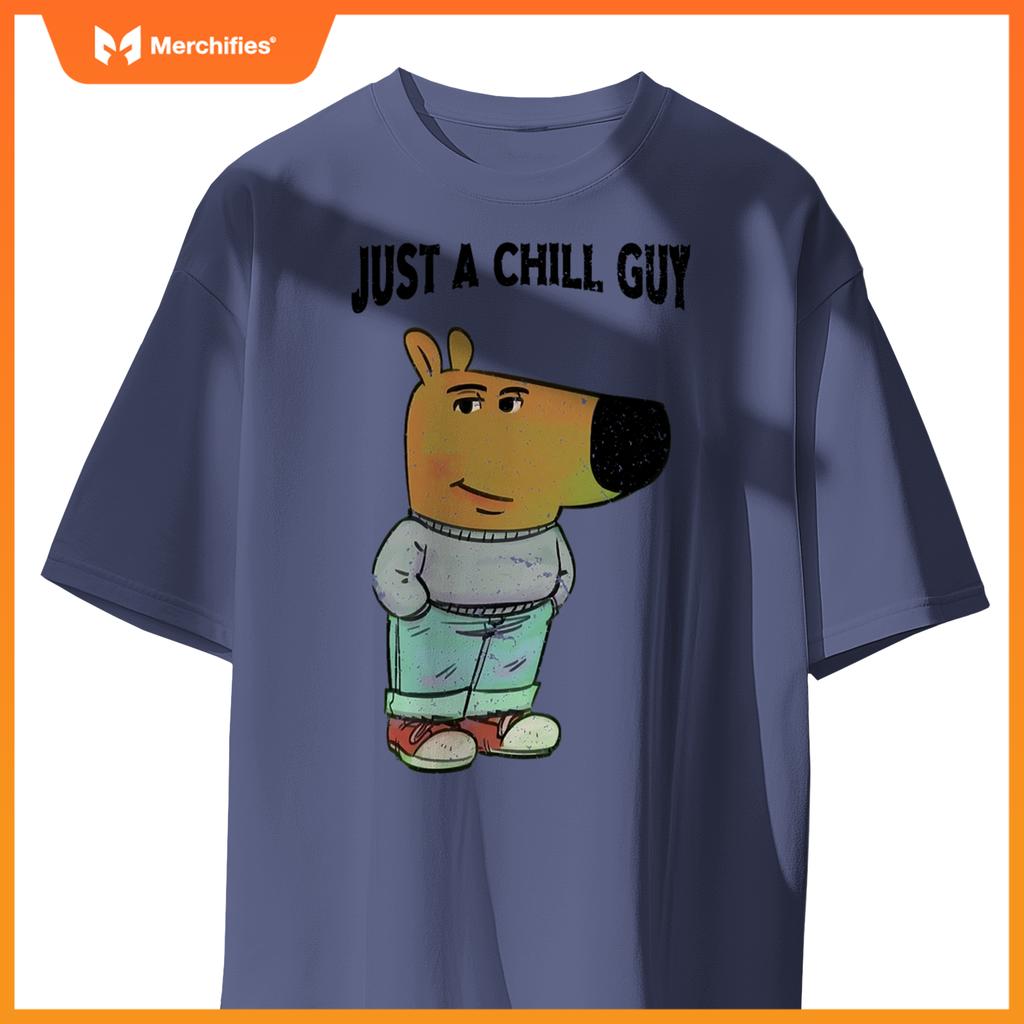Chill Guy Dog s - Cool Chill Guy Meme T-Shirt