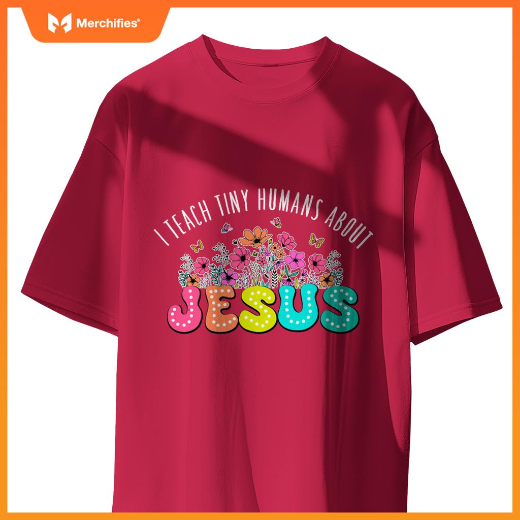 Christian religious teacher i teach tiny humans about jesus