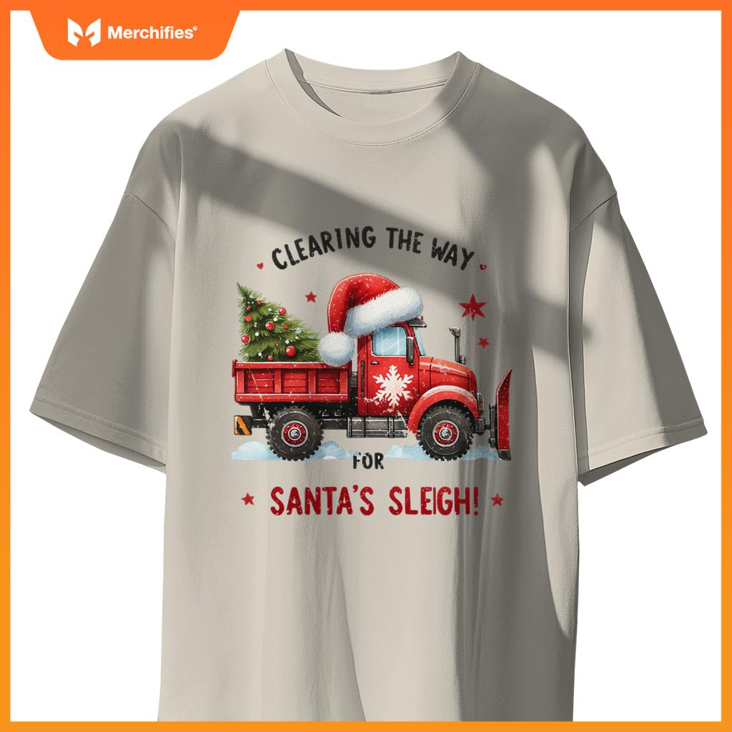 Christmas Snow Plow Clearing  Way Santas Snow Truck T-Shirt