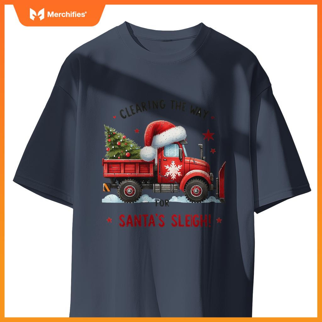 Christmas Snow Plow Clearing  Way Santas Snow Truck T-Shirt