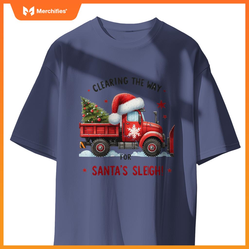 Christmas Snow Plow Clearing  Way Santas Snow Truck T-Shirt