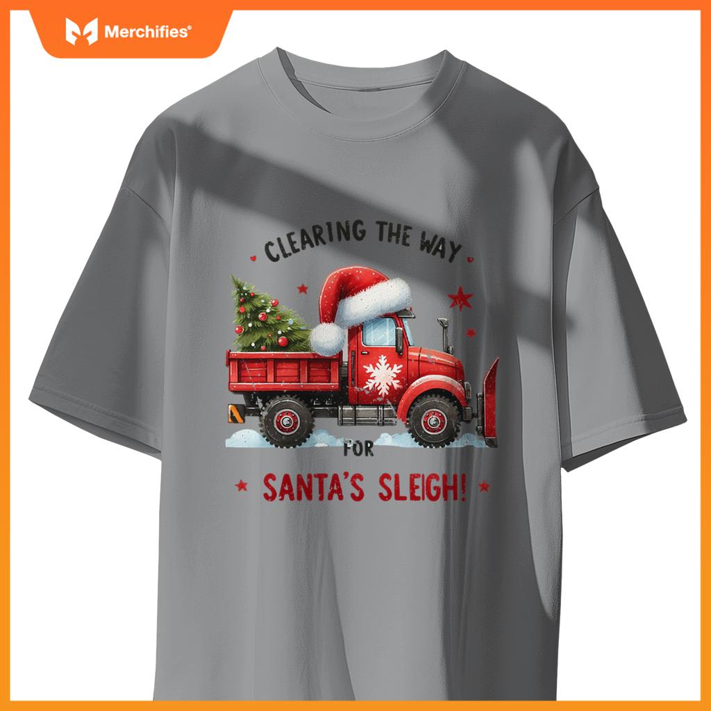 Christmas Snow Plow Clearing  Way Santas Snow Truck T-Shirt