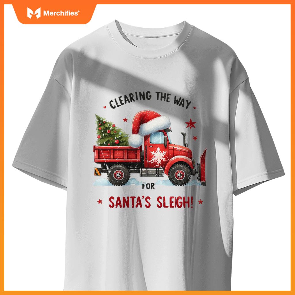 Christmas Snow Plow Clearing  Way Santas Snow Truck T-Shirt