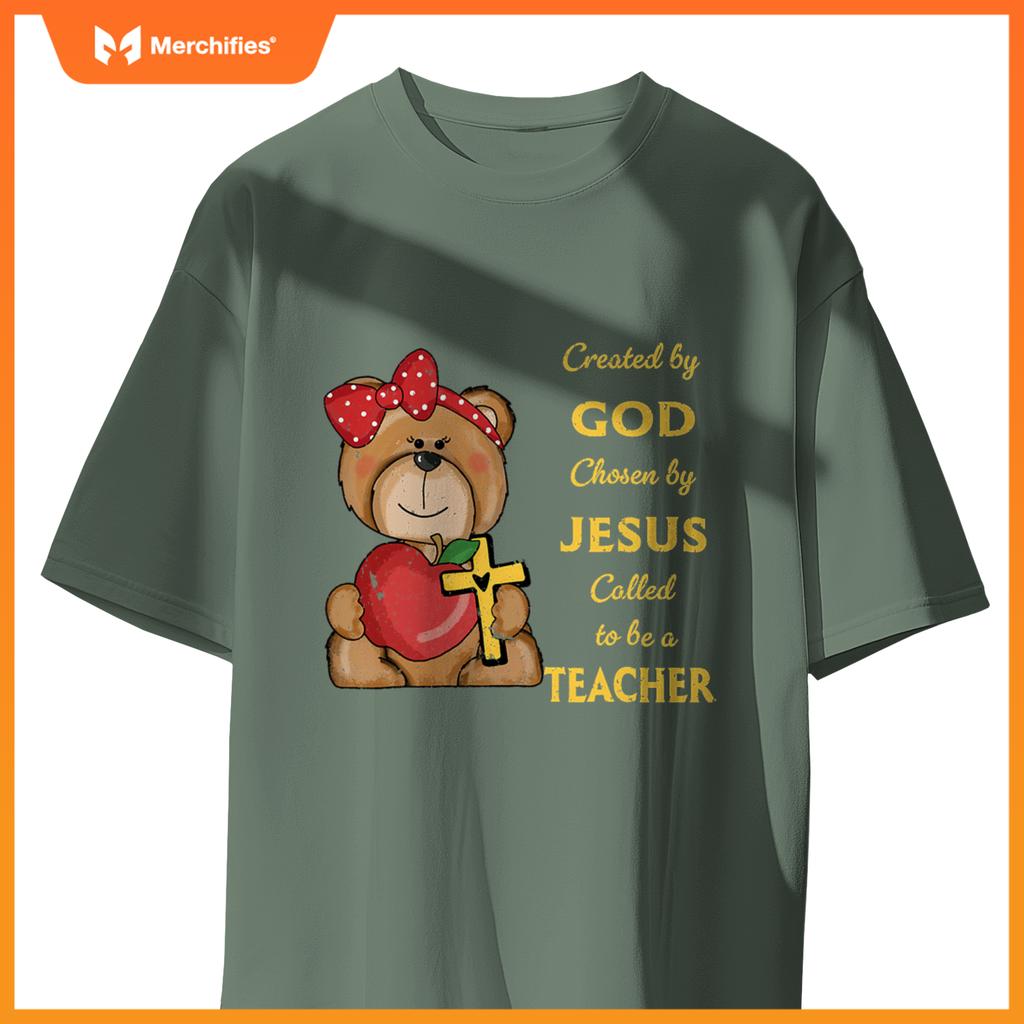 Created by god called to teach sweet bear teacher christian