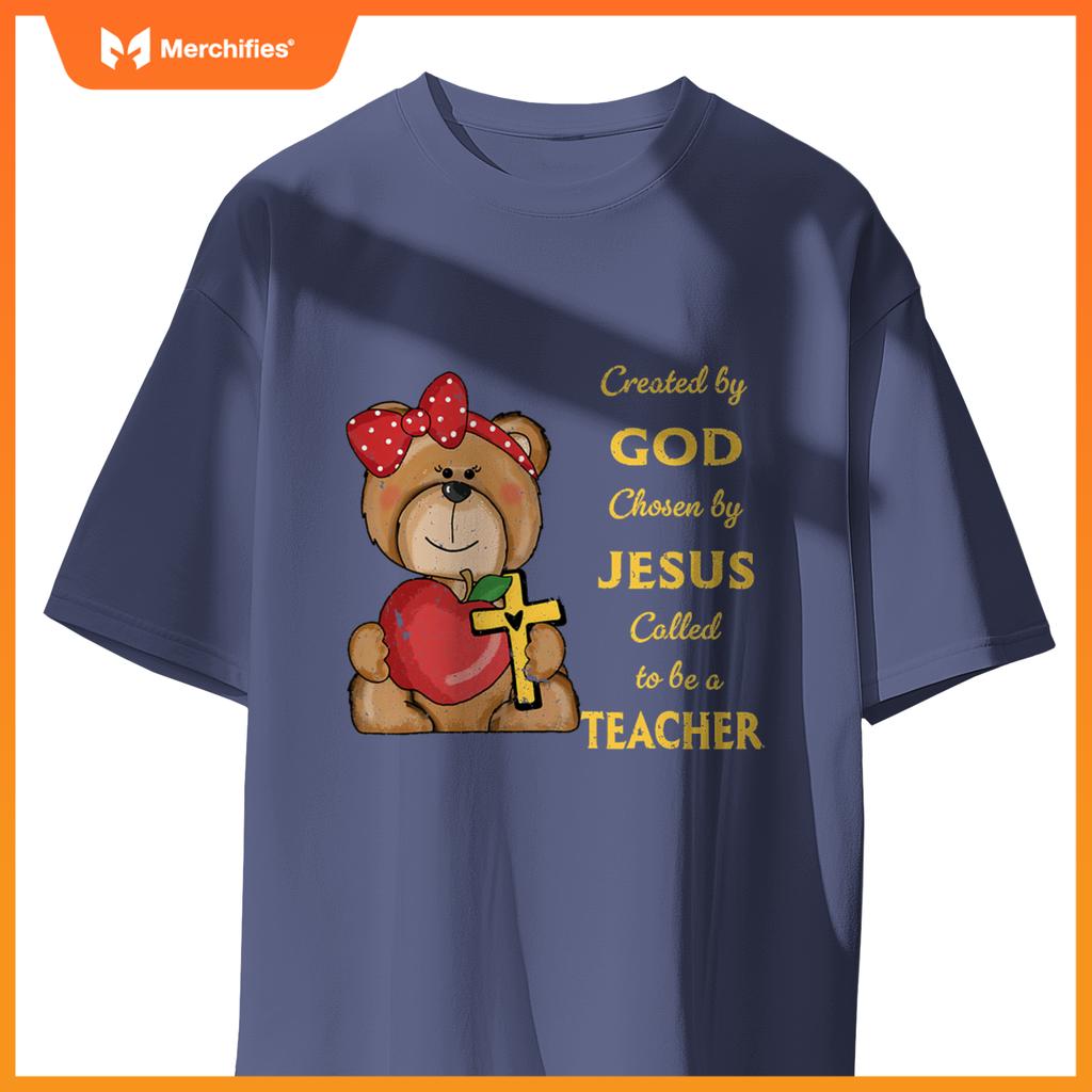 Created by god called to teach sweet bear teacher christian