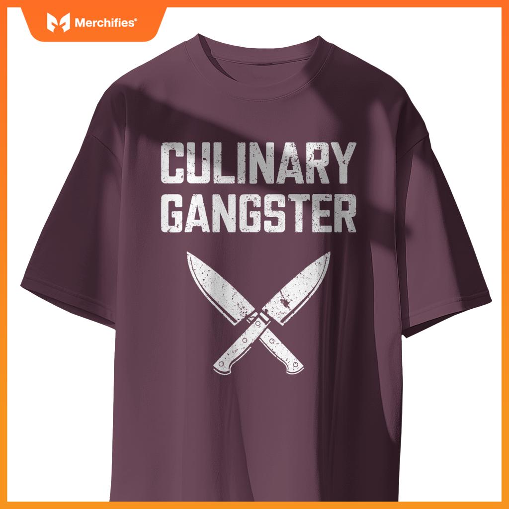 Culinary Gangster  Men Women Culinary Chef Cooking T-Shirt