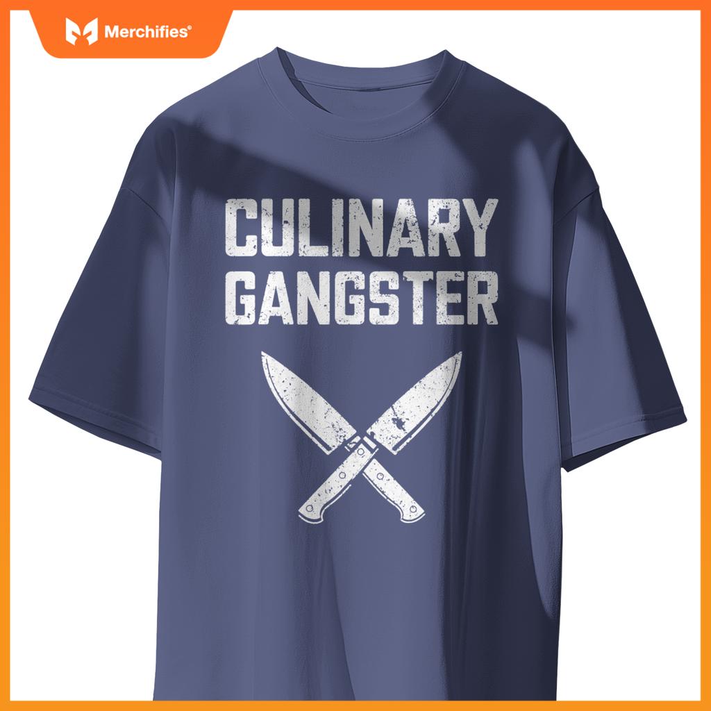 Culinary Gangster  Men Women Culinary Chef Cooking T-Shirt