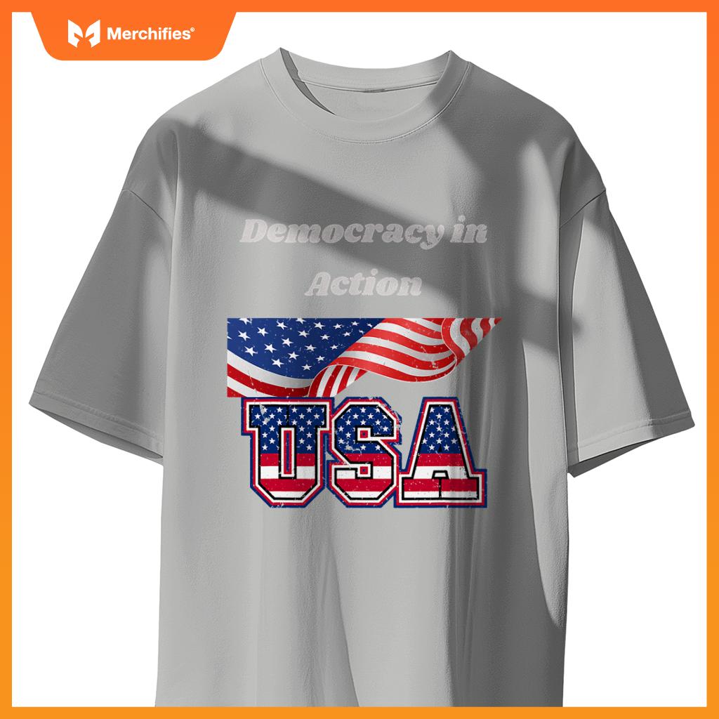 democracy in action - usa patriotic T-Shirt