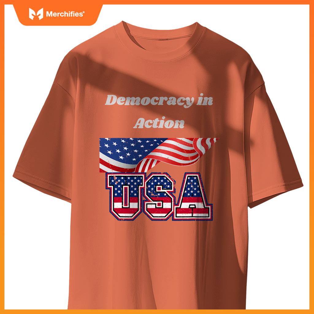 democracy in action - usa patriotic T-Shirt