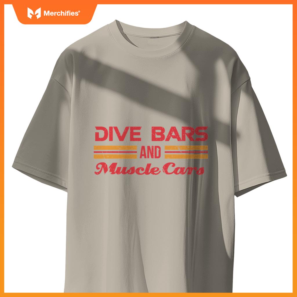 Dive Bars And Muscle Cars  Muscle Car T-Shirt