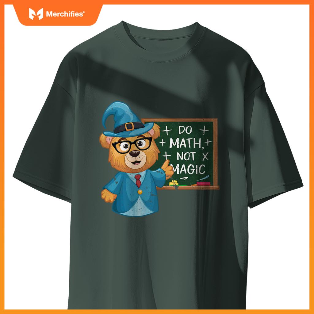 Do math not magic bear wizard math teacher