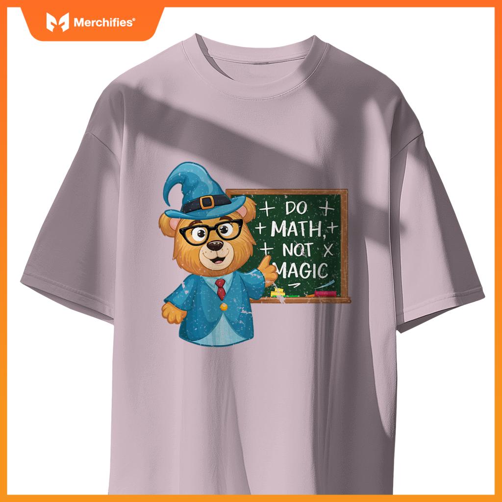 Do math not magic bear wizard math teacher