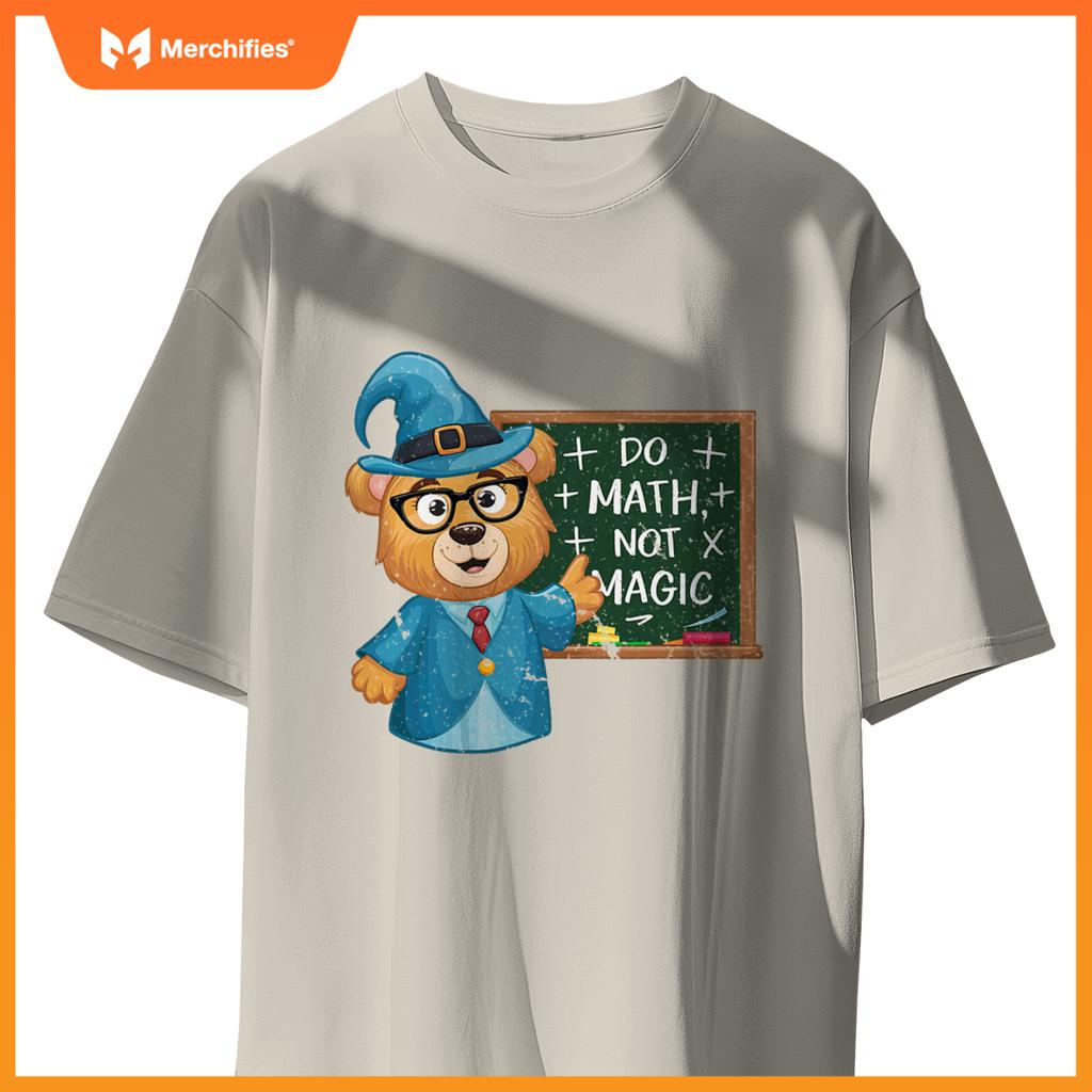 Do math not magic bear wizard math teacher