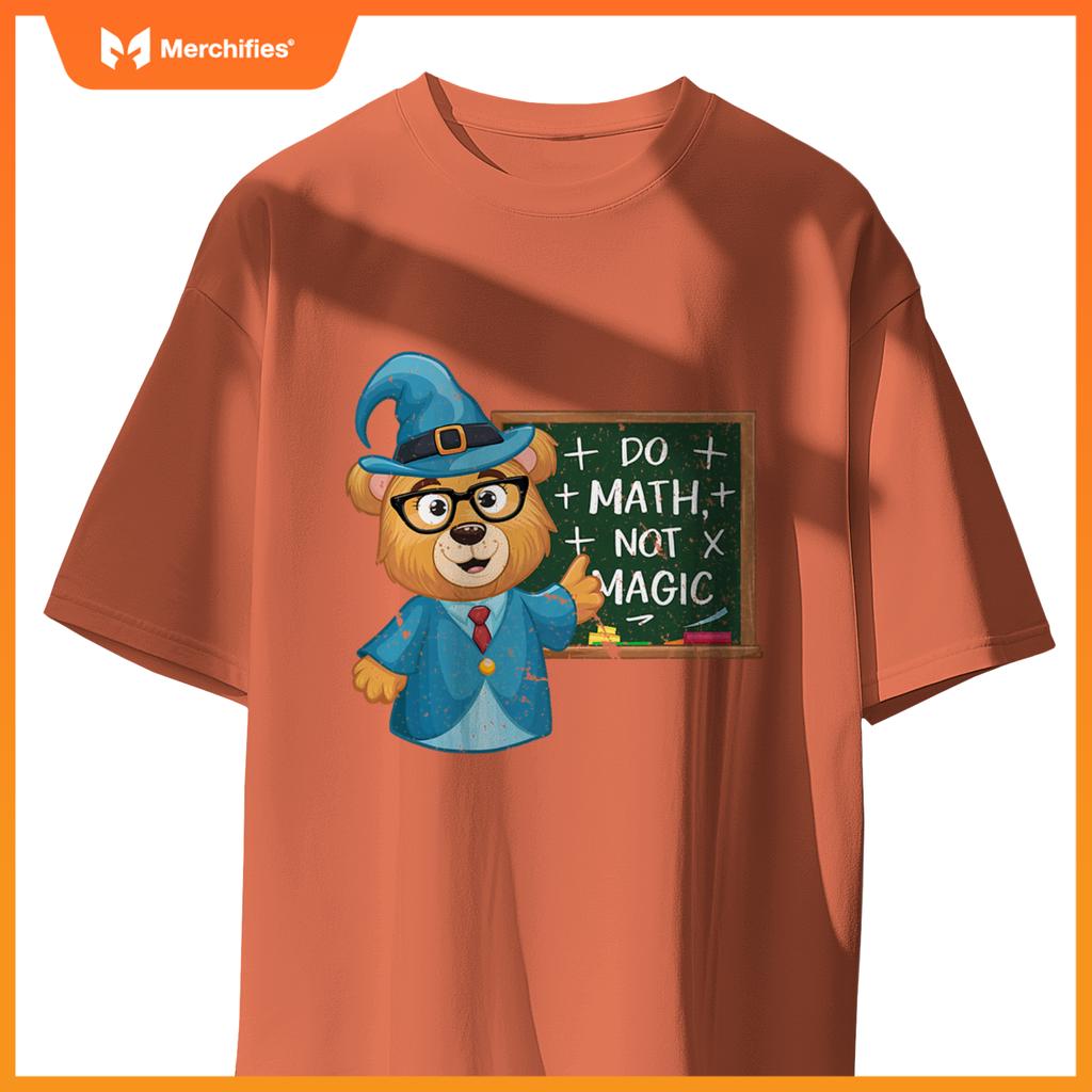 Do math not magic bear wizard math teacher