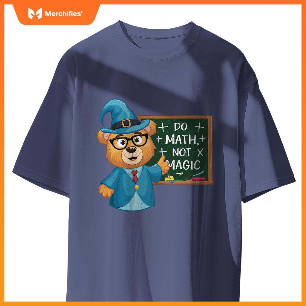 Do math not magic bear wizard math teacher