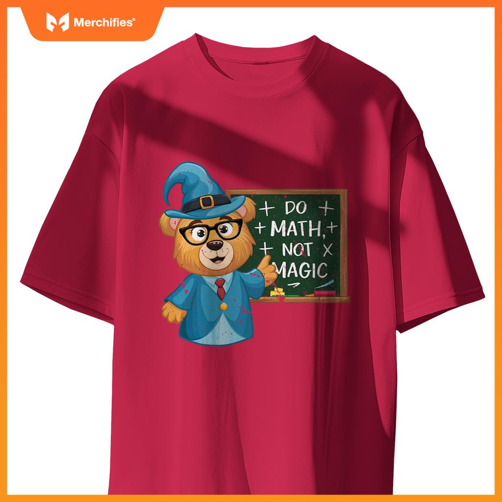 Do math not magic bear wizard math teacher