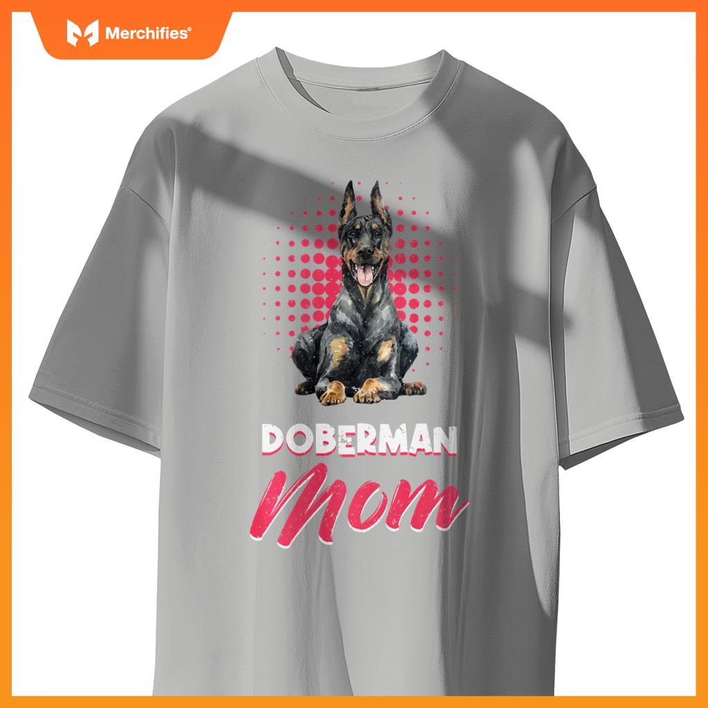 Doberman Mom Awesome Family Dogs Doberman Pinscher T-Shirt