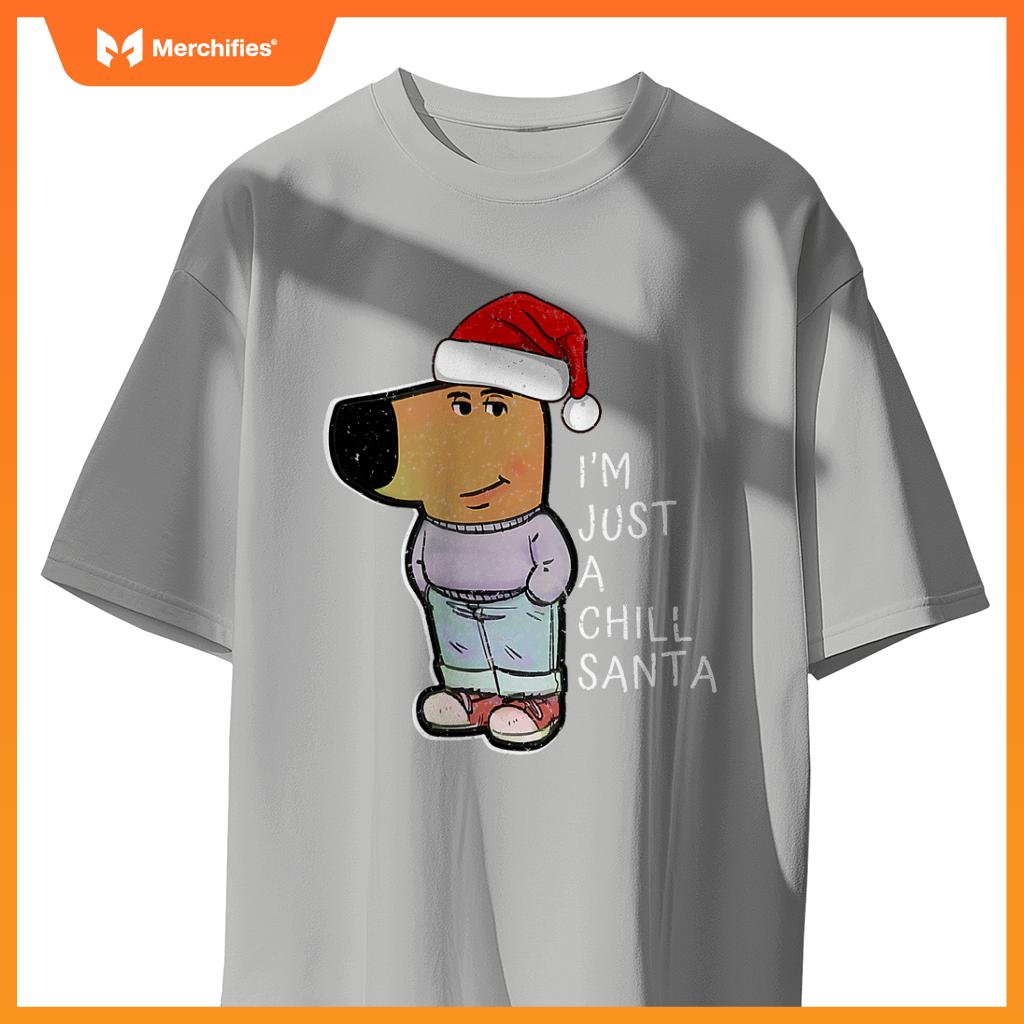 Dog Just-A-Chill-Guy A Chill Santa Merry Christmas T-Shirt