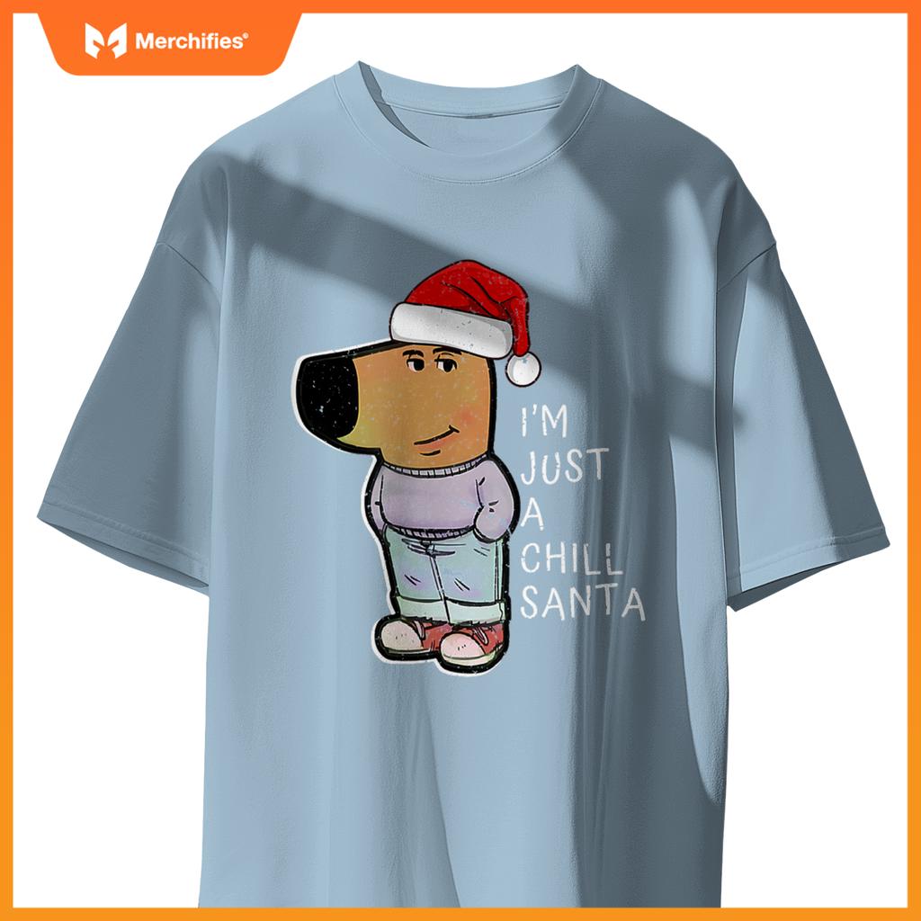 Dog Just-A-Chill-Guy A Chill Santa Merry Christmas T-Shirt