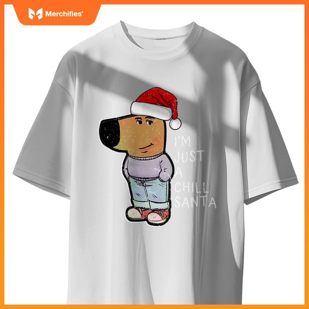 Dog Just-A-Chill-Guy A Chill Santa Merry Christmas T-Shirt