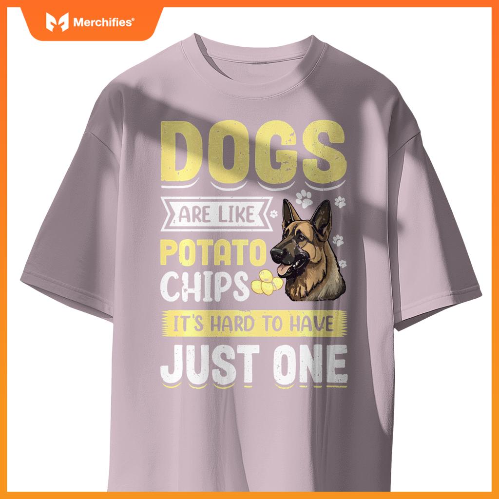 Dogs Are Like Potato Chips Its Hard To Have Just One T-Shirt