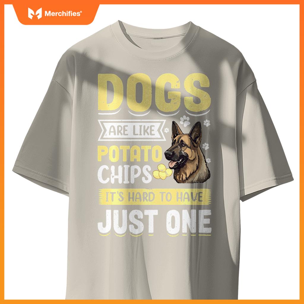 Dogs Are Like Potato Chips Its Hard To Have Just One T-Shirt
