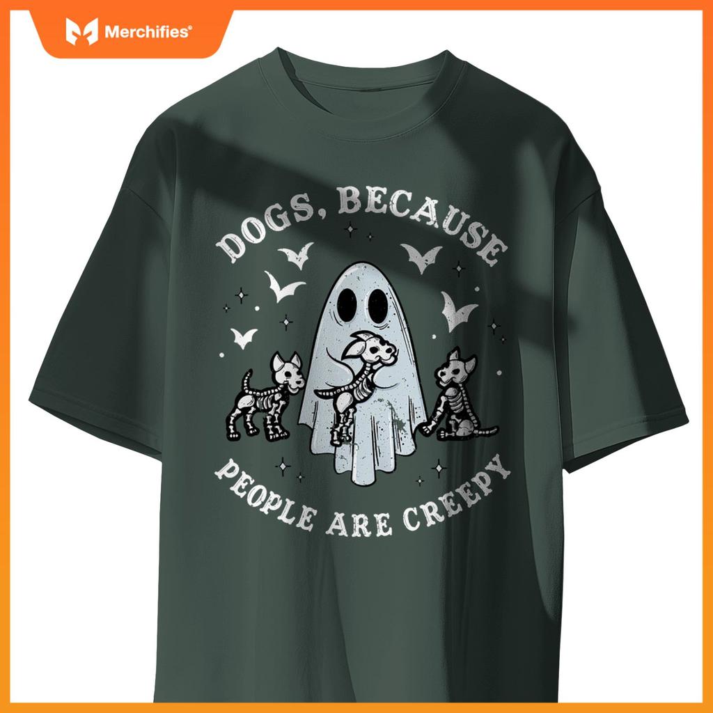 Dogs Because People Are Creepy T-Shirt
