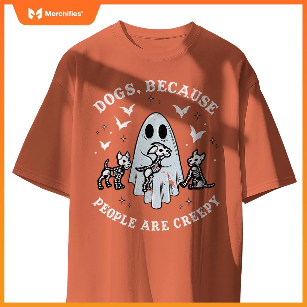 Dogs Because People Are Creepy T-Shirt