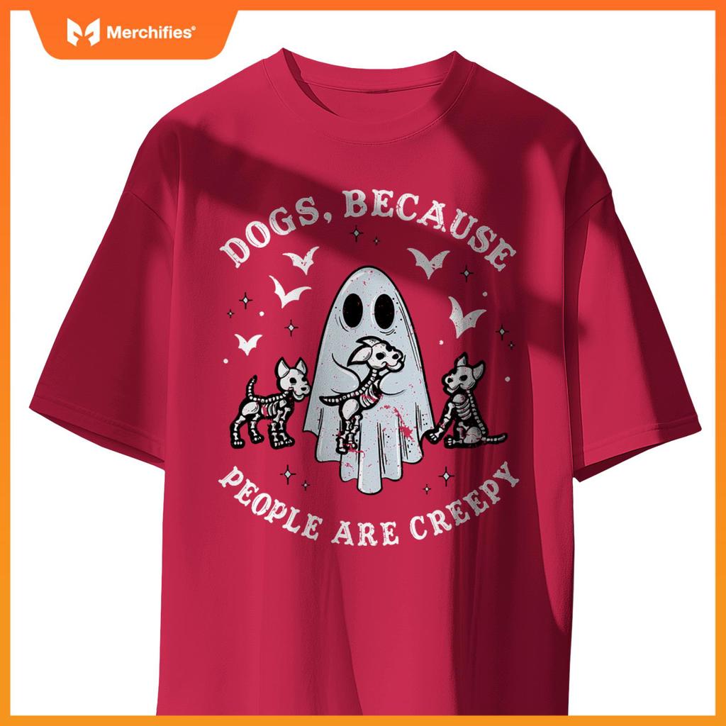 Dogs Because People Are Creepy T-Shirt