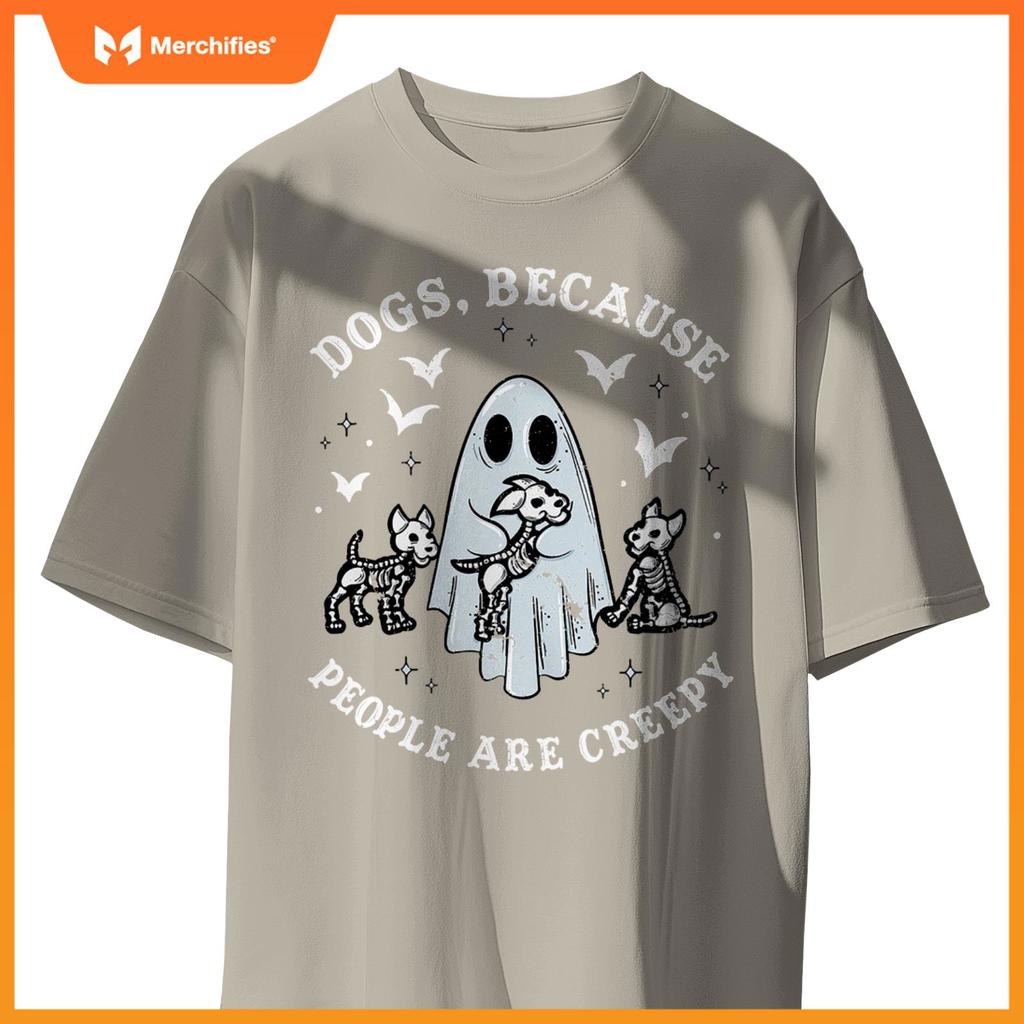 Dogs Because People Are Creepy T-Shirt