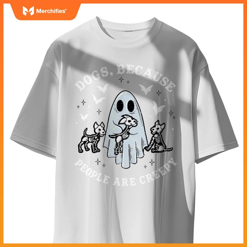 Dogs Because People Are Creepy T-Shirt