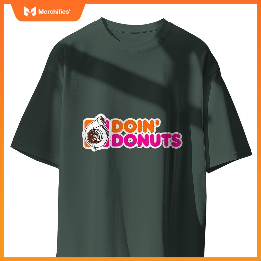 Doin Donuts  Racing And Drift Car Enthusiast T-Shirt
