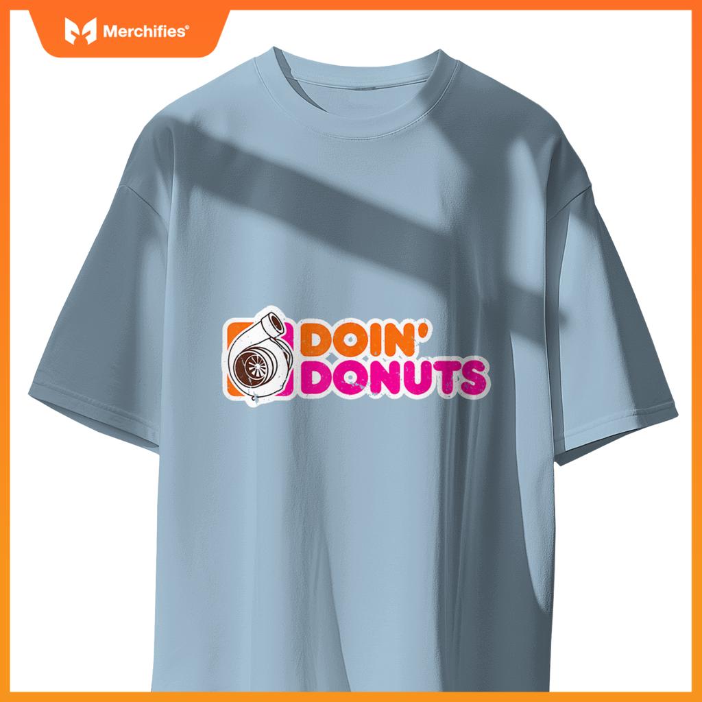 Doin Donuts  Racing And Drift Car Enthusiast T-Shirt