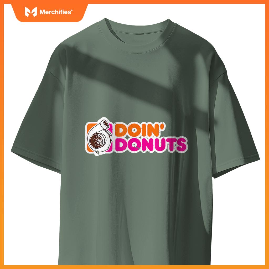 Doin Donuts  Racing And Drift Car Enthusiast T-Shirt