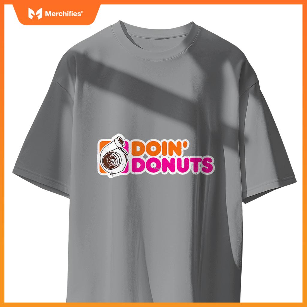Doin Donuts  Racing And Drift Car Enthusiast T-Shirt