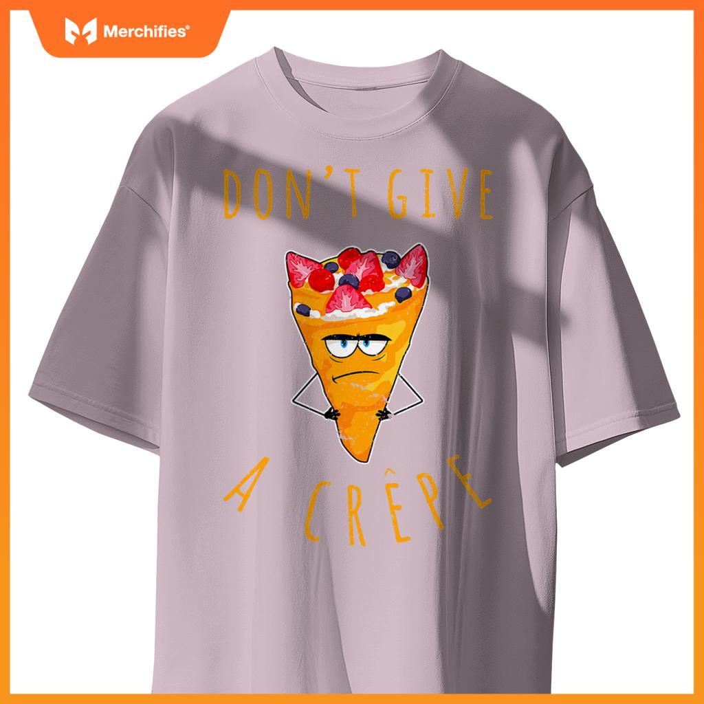 Dont Give A Crepe  Chef French Food Cuisine France Pun T-Shirt