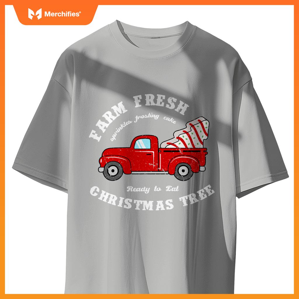 Farm Fresh Christmas Tree Cakes Christmas Tree Truck Farmer T-Shirt