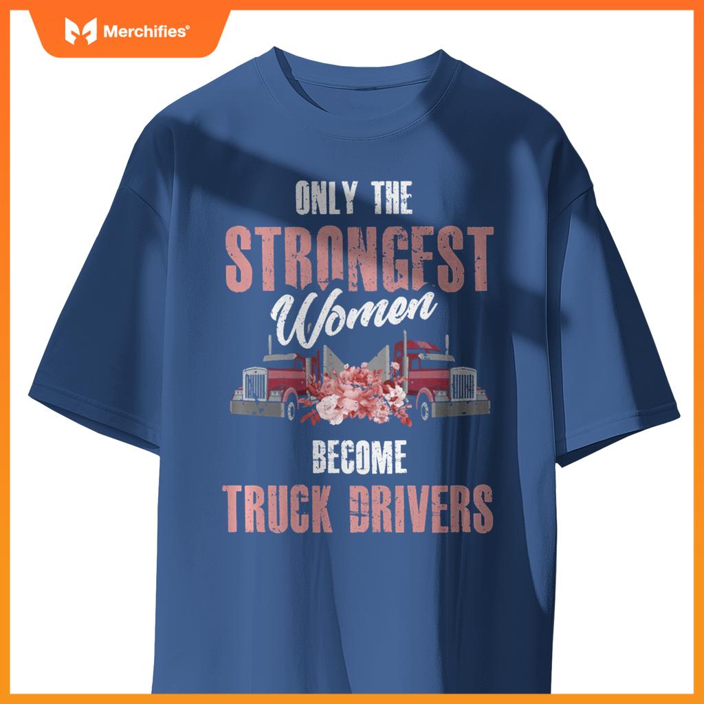 Female truck driver   woman trucker  pullover T-shirt