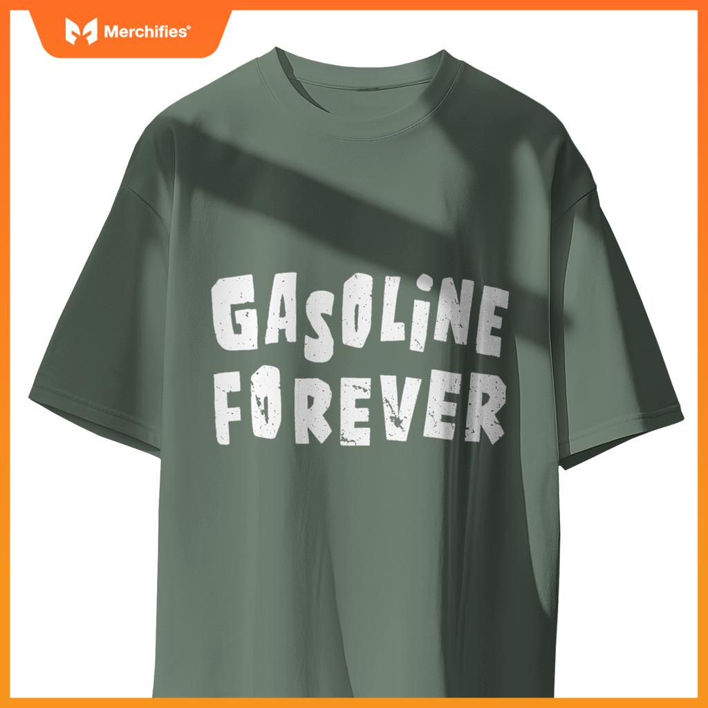 Gasoline Ever  Fuel Gas Cars Mechanic Car Lover T-Shirt