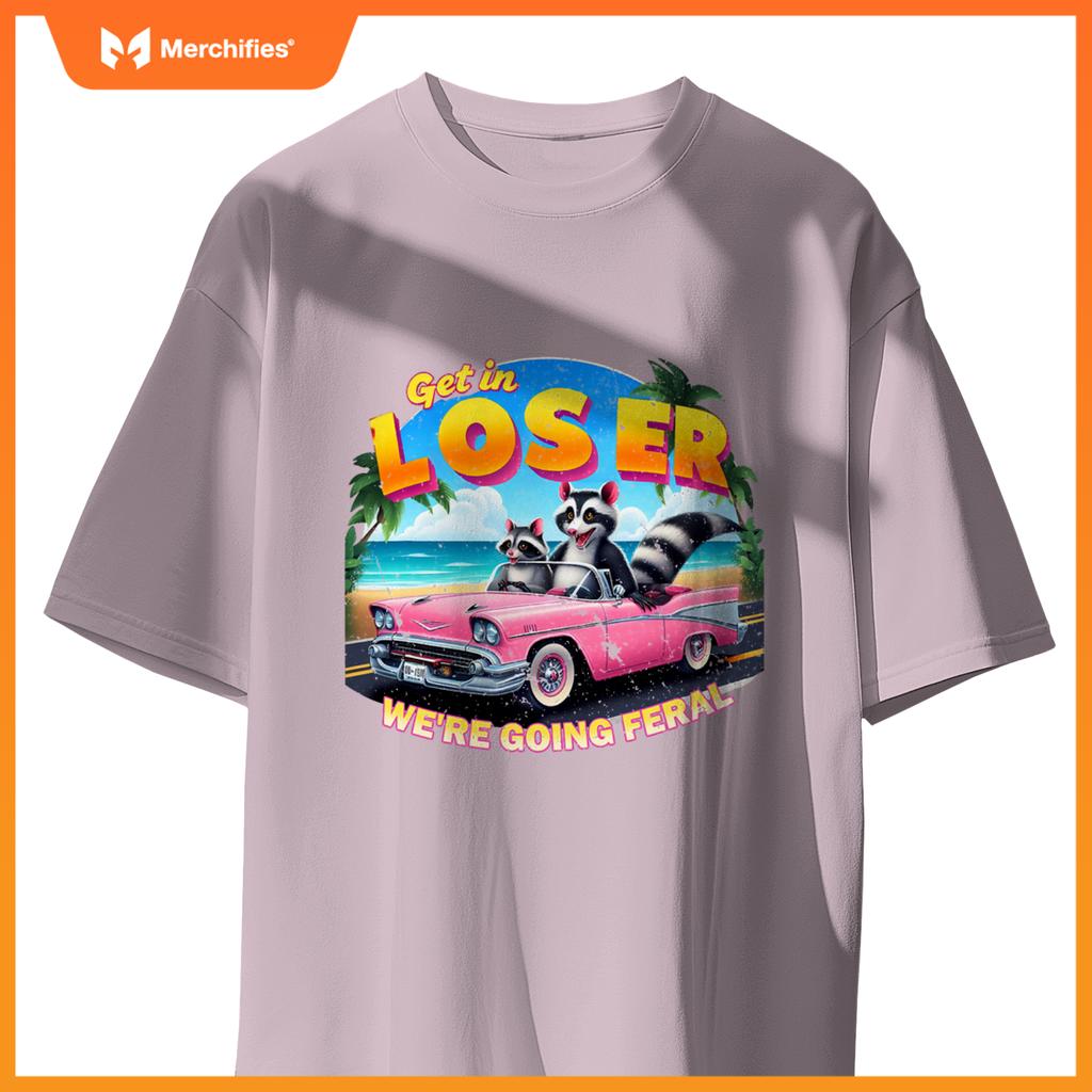 Get In Loser Were Going Feral Sassy Opossum Raccoon Car T-Shirt